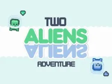 Two Aliens Adventure